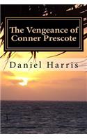 Vengeance of Conner Prescote