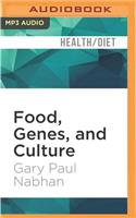 Food, Genes, and Culture