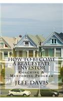 How To Become A Real Estate Investor