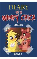 Diary of a Wimpy Chica