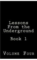 Lessons from the Underground Book 1