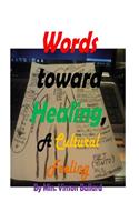 Words Toward Healing, A Cultural Feeling