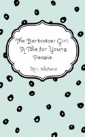 The Barbadoes Girl