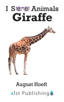 Giraffe: (I See Animals)