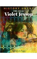 The Real Violet Jessop: (History Uncut)