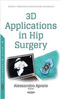 3D Applications in Hip Surgery