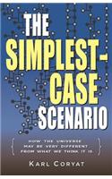 Simplest-Case Scenario