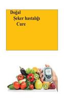 The Natural Diabetes Cure (Turkish)