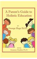 Parents Guide to Holistic Education