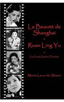 La Beauté de Shanghai - Ruan Ling Yu