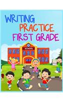 Writing Practice First Grade: Journal Notebook Lined Pages