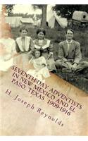 Seventh-day Adventists in New Mexico and El Paso, Texas 1909-1916