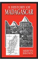 A History of Madagascar: (English)