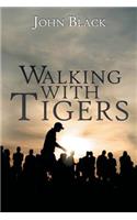 Walking With Tigers