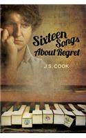 Sixteen Songs about Regret