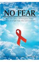 Why No Fear