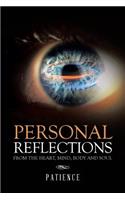 Personal Reflections from the Heart, Mind, Body and Soul