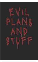 Evil Plans And Stuff