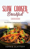 Slow Cooker Breakfast Cookbook