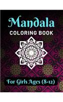 Mandala Coloring Book for Girls Ages 8-12