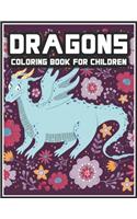 Dragons Coloring Book for Children: Fun Children's Coloring Book for Toddlers & Kids Ages 3-8 with 40 Pages to Color Beautiful 40 Dragons illustrations