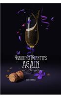 Roaring Twenties Again 2020 Planner: 2020-2021 Weekly and Monthly Planner with Motivational Quotes - Agenda Schedule - Unique Gift under 8