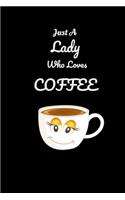 Just A Lady Who Loves Coffee