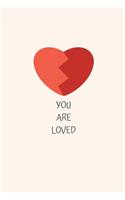 YOU ARE LOVED Notebook 6