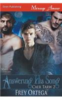 Answering His Song [Caer Tarw 2] (Siren Publishing Menage Amour)