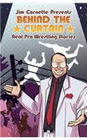 Jim Cornette Presents: Behind the Curtain - Real Pro Wrestling Stories