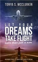 Let Your Dreams Take Flight