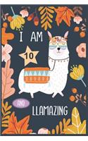 I Am 10 And Llamazing