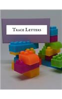 Trace Letters: Letter Tracing Book, Lowercase & Uppercase (A-Z) Alphabet /Handwriting Practice Book For Kids Age 3-7 Year. Grade One Sight Words