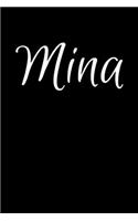 Mina: Notebook Journal for Women or Girl with the name Mina - Beautiful Elegant Bold & Personalized Gift - Perfect for Leaving Coworker Boss Teacher Daugh