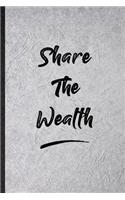 Share The Wealth