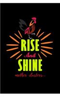 Rise and Shine