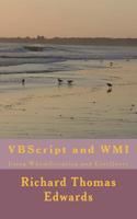 VBScript and WMI: Using WbemScripting and ExecQuery