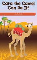 Cara the Camel Can Do It!