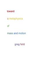 Toward a Metaphysics of Mass and Motion