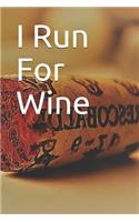 I Run for Wine
