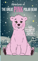 Adventures of the Great Pink Polar Bear