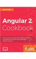 Angular 2 Cookbook: Discover over 70 recipes that provide the solutions you need to know to face every challenge in Angular 2 head on