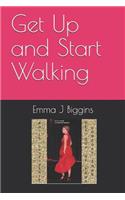 Get Up and Start Walking