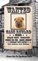 Chinese Shar-Pei Dog Wanted Poster: Handwriting Practice Paper for Kids Notebook with Dotted Lined Sheets for K-3 Students Featuring 120 Pages 6x9