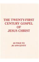 Twenty-First-Century Gospel of Jesus Christ