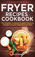 Traditional Fryer Recipes Cookbook