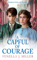 A Capful of Courage: An emotional Victorian saga series from Fenella J Miller(2 The Nightingale Family)