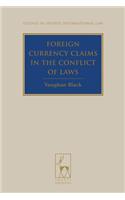 Foreign Currency Claims in the Conflict of Laws