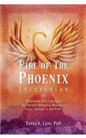 Fire of the Phoenix Initiation