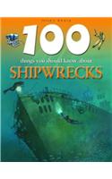 100 Things You Should Know About Shipwrecks